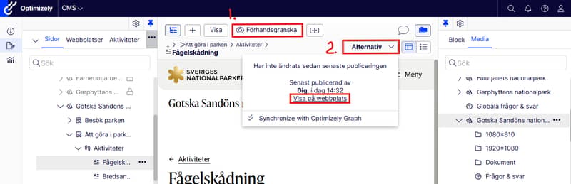 Skärmdump för knapparna som gör att du kan förhandsgranska en sidan som inte är publicerad eller titta på en sidan som redan är publicerad i Optimizely.